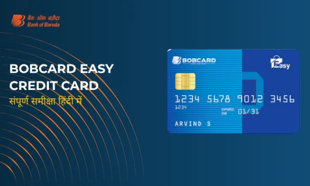 BOBCARD Easy Credit Card Review 2026: फीस, फायदे व आवेदन